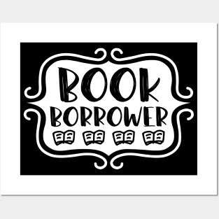 Book Borrower - Vintage Bookish Reading Typography for Readers, Librarians, Bookworms - Posters and Art